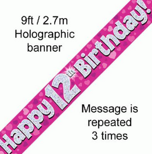Happy 12th Birthday Pink Holographic Banner (9ft)