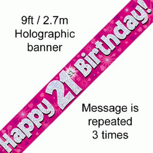 Happy 21st Birthday Pink Holographic Banner (9FT)