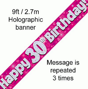 Happy 30th Birthday Pink Holographic (9ft Banner)