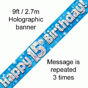 Happy 15th Birthday Banner Blue Holographic (9ft)