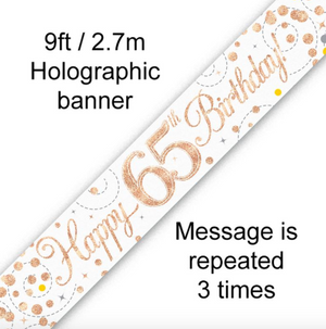 Sparkling Fizz 65th Birthday White & Rose Gold Holographic Banner (9FT)