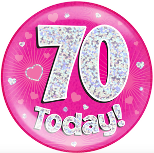 6" Jumbo Badge 70 Today Pink Holographic Dot