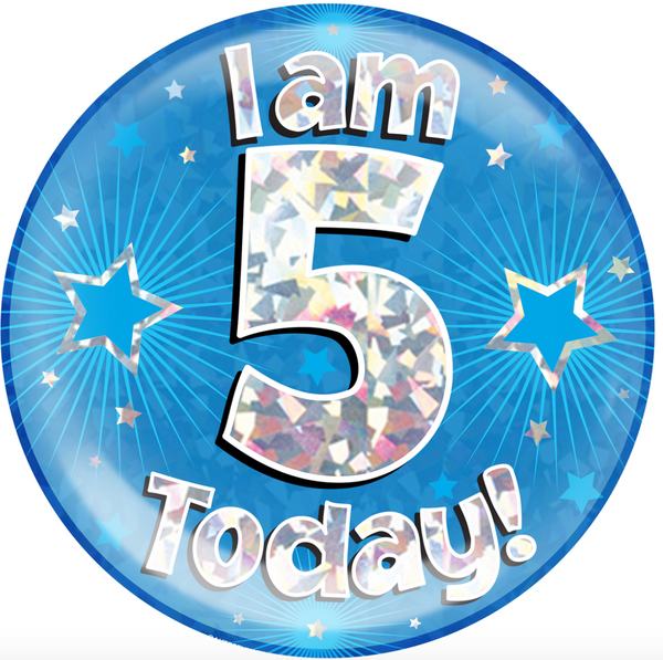 6" Jumbo Badge I am 5 Today Blue Holographic Cracked Ice