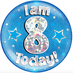 6" Jumbo Badge I am 8 Today Blue Holographic Cracked Ice