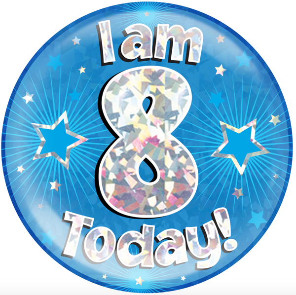 6" Jumbo Badge I am 8 Today Blue Holographic Cracked Ice