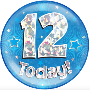 6" Jumbo Badge 12 Today Blue Holographic Cracked Ice