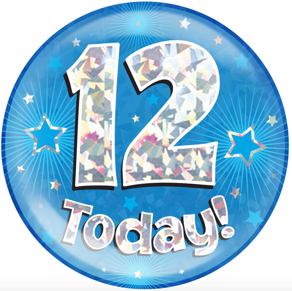 6" Jumbo Badge 12 Today Blue Holographic Cracked Ice