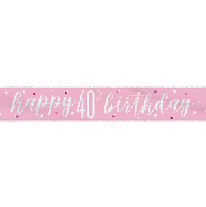 "Happy 40th Birthday" 9ft Glitz Pink & Silver Foil Banner