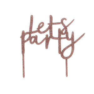 ROSE GOLD GLITTER 'LET'S PARTY' CAKE TOPPER (165x160mm)