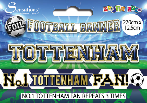 No.1 Tottenham Fan Football Foil Banners - (270cm x 12.5 cm)