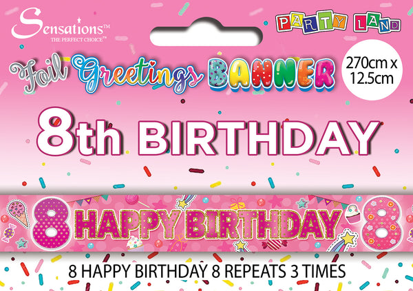 Happy 8th Birthday Foil Banners Pink - (270cm x 12.5 cm)