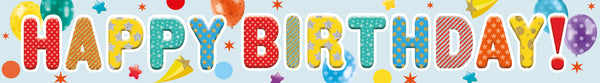 Happy Birthday Foil Banners Multicoloured - (270cm x 12.5 cm)