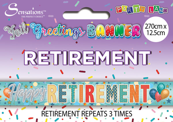 Happy Retirement Foil Banners - (270cm x 12.5 cm)