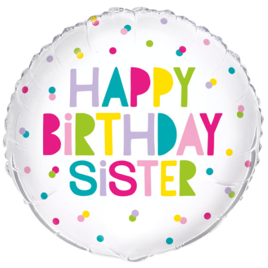 Happy Birthday Sister Round Foil Balloon 18"" Packaged