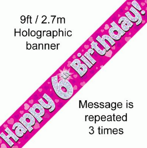 Happy 6th Birthday Pink holographic Banner (9FT)