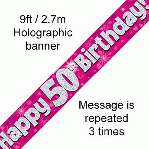 Happy 50th Birthday Pink Holographic (9ft Banner)