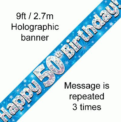 Happy 50th Birthday Blue Holographic Banner (9ft)