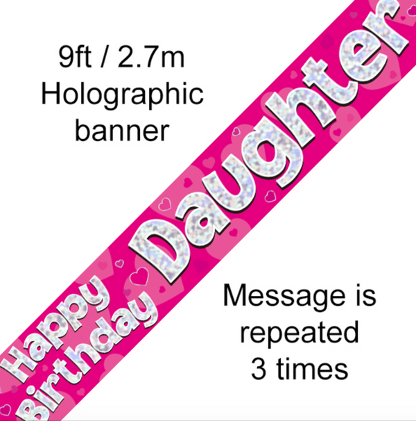 Happy Birthday Daughter Holographic Banner (9FT)