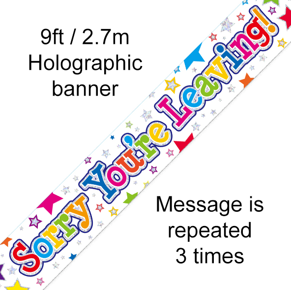 Banner Sorry You're Leaving Stars Holographic (9ft)