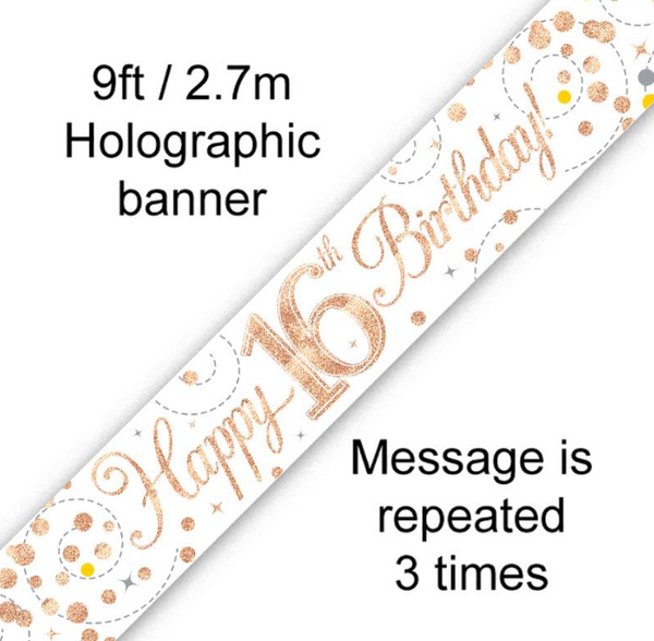Banner Sparkling Fizz 16th Birthday White & Rose Gold Holographic (9ft)