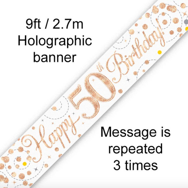 Sparkling Fizz 50th Birthday White & Rose Gold Holographic Banner (9FT)