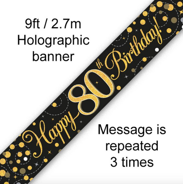 Sparkling Fizz 80th Birthday Black & Gold Holographic Banner (9FT)