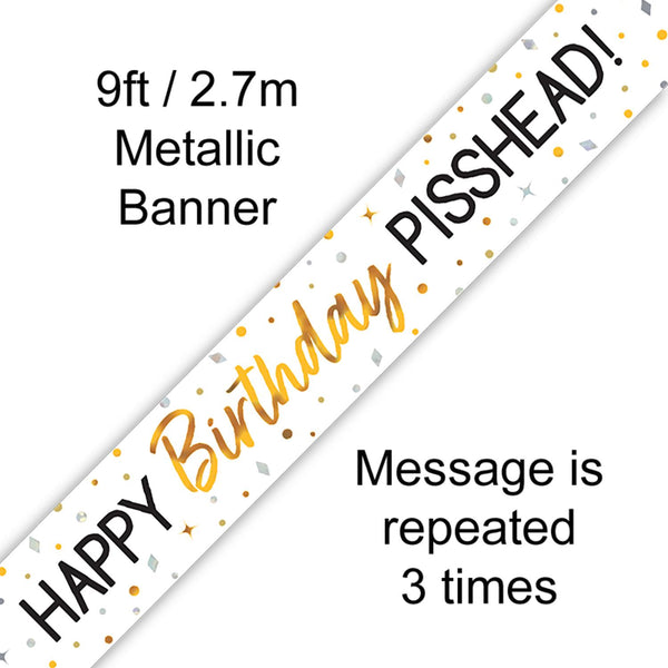 Happy Birthday Pisshead Banner - (9ft)