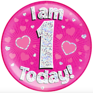 6" Jumbo Badge I am 1 Today Pink Holographic Dot