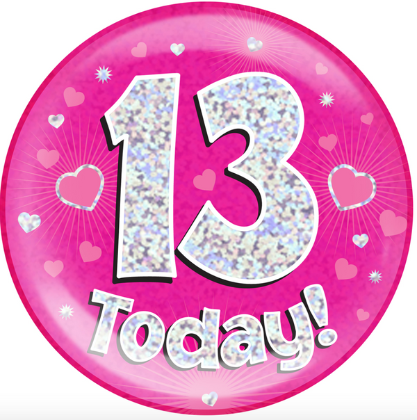 6" Jumbo Badge 13 Today Pink Holographic Dot