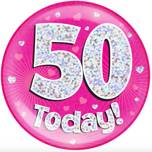 6" Jumbo Badge 50 Today Pink Holographic Dot