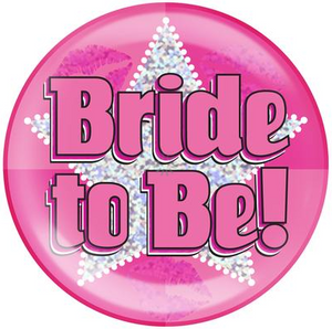 Holographic Jumbo Badge - Bride to Be