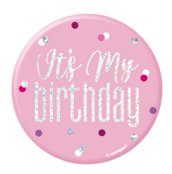 1 Glitz Pink & Silver Birthday Badge "It's My Birthday" design
