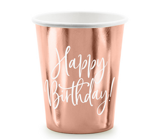 Rose Gold Cups Happy Birthday! (260ml)