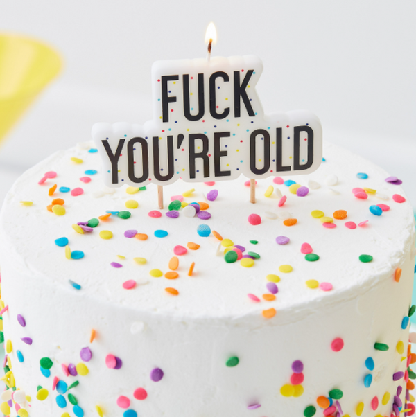 Fuck You're Old Birthday Cake Candle - Naughty Party